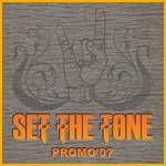 Set The Tone : Promo 2007